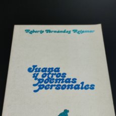 Libros de segunda mano: ROBERTO FERNÁNDEZ RETAMAR JUANA Y OTROS POEMAS PERSONALES NUEVA NICARAGUA. Lote 390148854