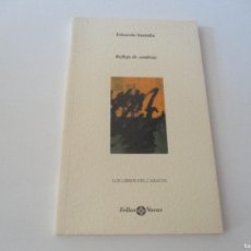 Libros de segunda mano: EDUARDO SANTALLA REFLEJO DE SOMBRAS W17200. Lote 390153024