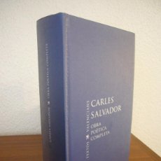 Libros de segunda mano: CARLES SALVADOR: OBRA POÈTICA COMPLETA (ACADÈMIA VALENCIANA DE LA LLENGUA, 2018) PERFECTE. RAR.. Lote 390159914