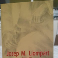 Libros de segunda mano: JOSEP M. LLOMPART. POEMES ANTOLOGÍA. P11. Lote 391056279