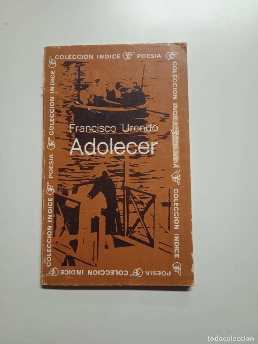 Gebrauchte Bücher: ADOLECER - Francisco Urondo