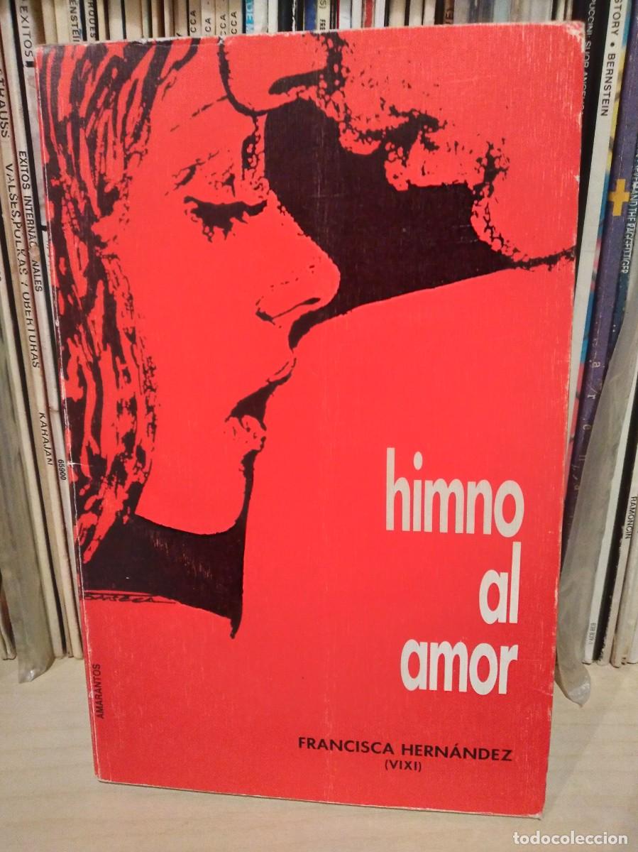 Libros de segunda mano: Himno al Amor-Francisca Hern&aacute;ndez-libro-
