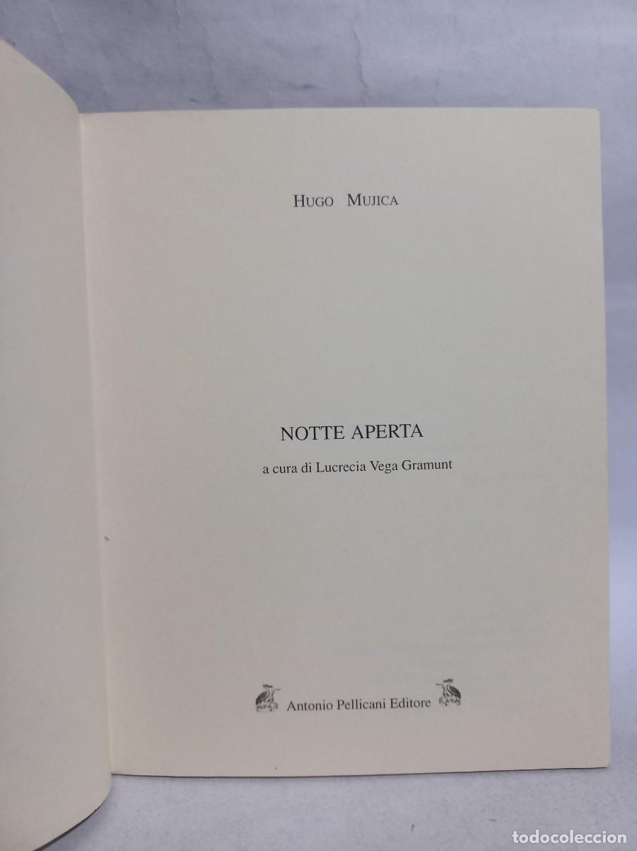 Libros de segunda mano: Hugo Mujica - Notte Aperta - 2000 - Foto 2
