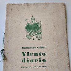 Libros de segunda mano: GUILLERMO GÚDEL: VIENTO DIARIO, 1959, DEDICATORIA AUTÓGRAFA DEL AUTOR A CARLOS BARRAL, TIRADA DE 60.. Lote 392723734