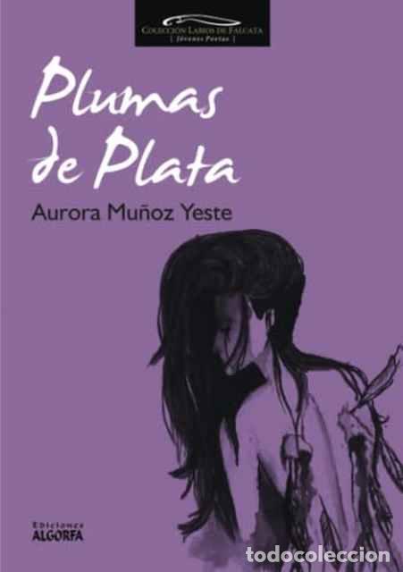 Libros de segunda mano: Plumas de plata - Aurora Mu&ntilde;oz Yeste - Foto 1