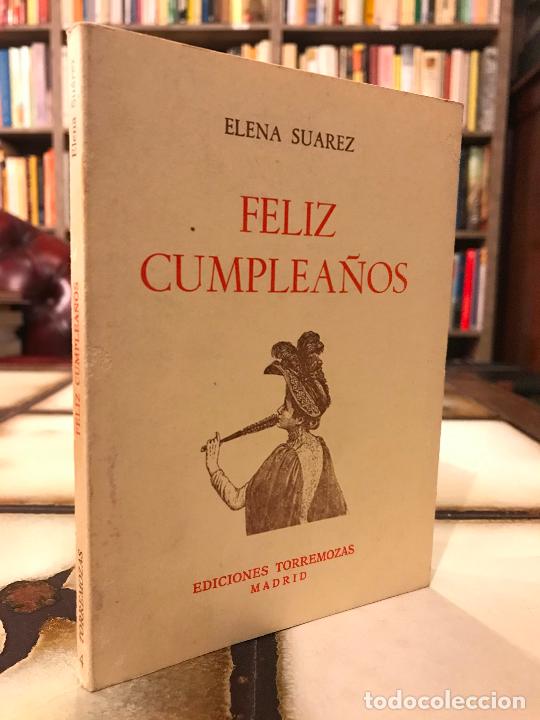 Libros de segunda mano: Feliz cumplea&ntilde;os. Elena Su&aacute;rez. - Foto 1