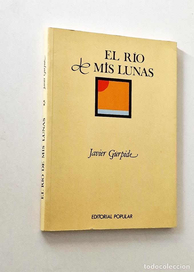Libros de segunda mano: EL R&Iacute;O DE MIS LUNAS - G&Uacute;RPIDE, Javier - Foto 1