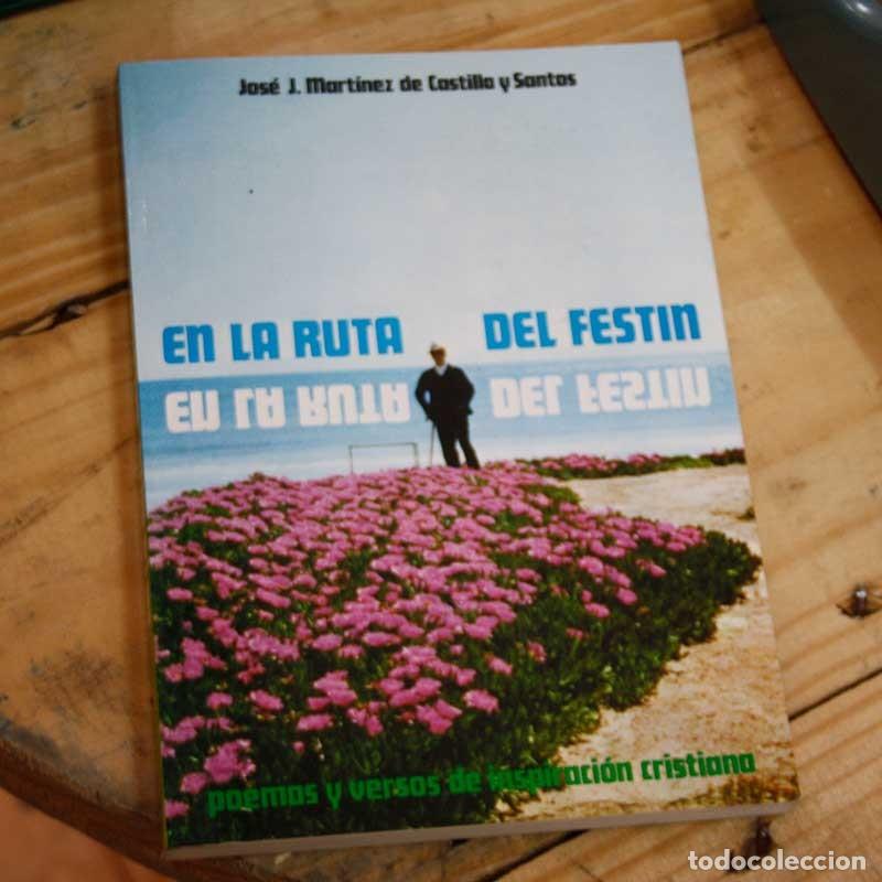 Second hand books: En la ruta del fest&iacute;n - Jos&eacute; J. Mart&iacute;nez de Castilla y Santos - Libro Segunda Mano