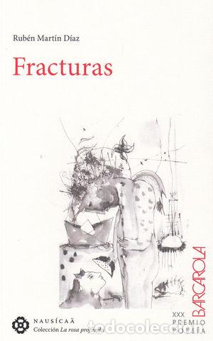 Libros de segunda mano: FRACTURAS - MART&Iacute;N D&Iacute;AZ, RUB&Eacute;N - Foto 1