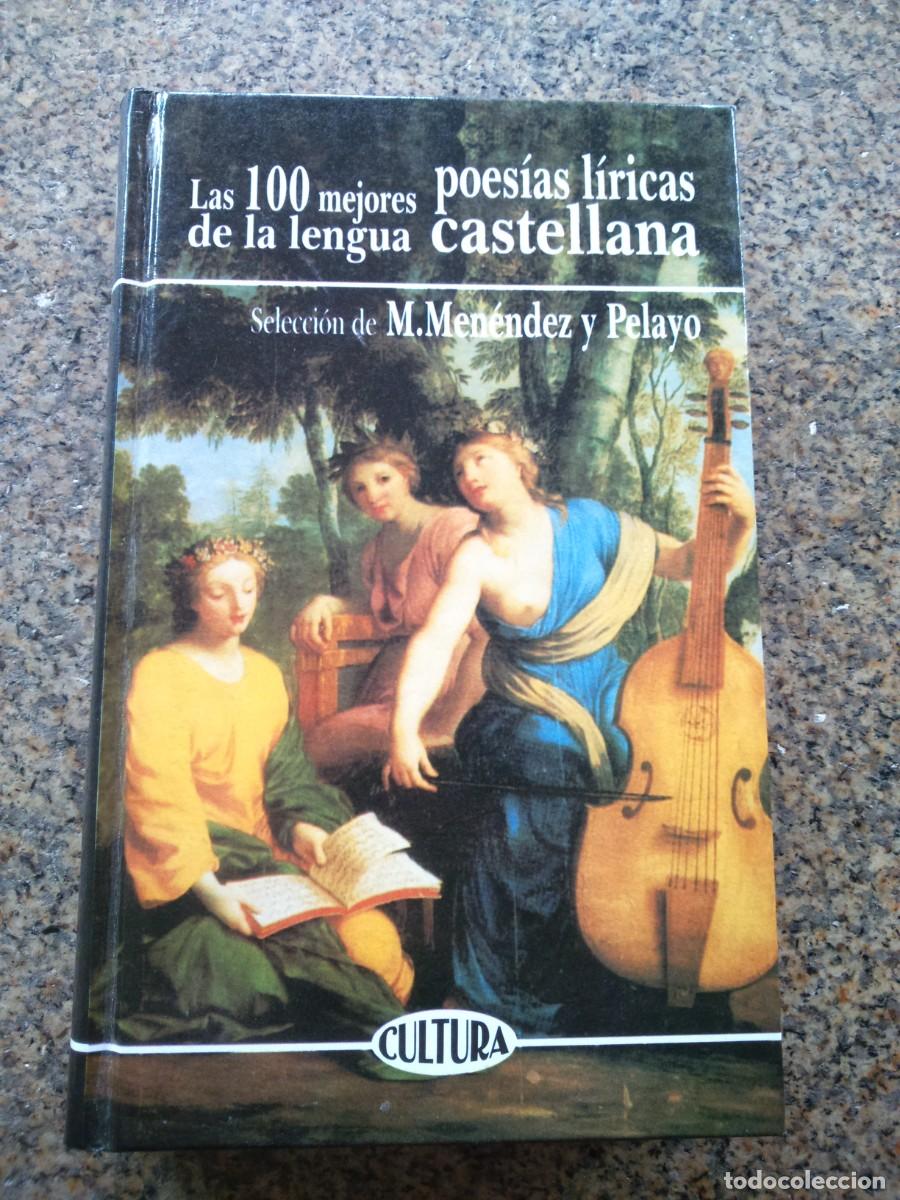 Libri di seconda mano: LAS 100 MEJORES POESIAS LIRICAS DE LA LENGUA CASTELLANA -- 1999 --
