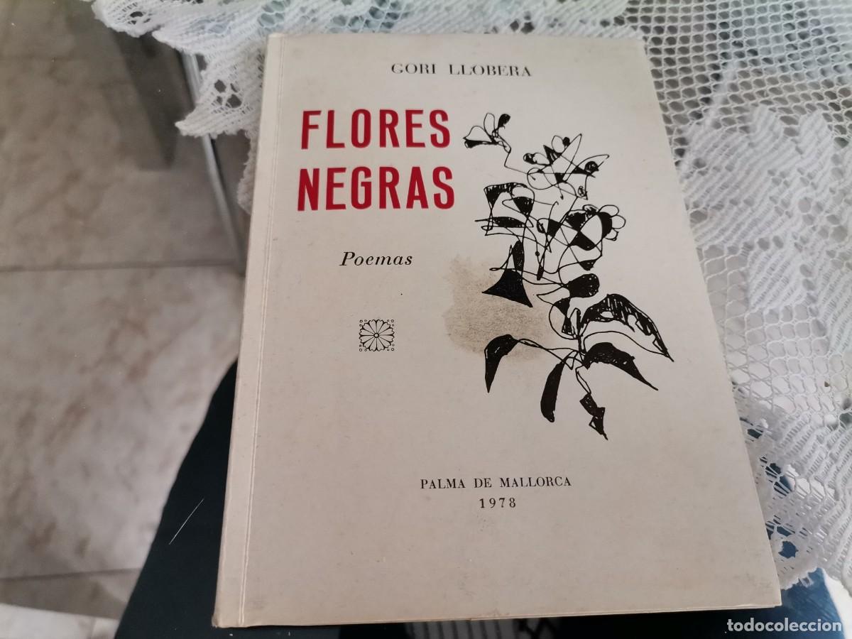 Livros em segunda m&atilde;o: GORI LLOBERA FLORES NEGRAS POEMAS PALMA DE MALLORCA 1978