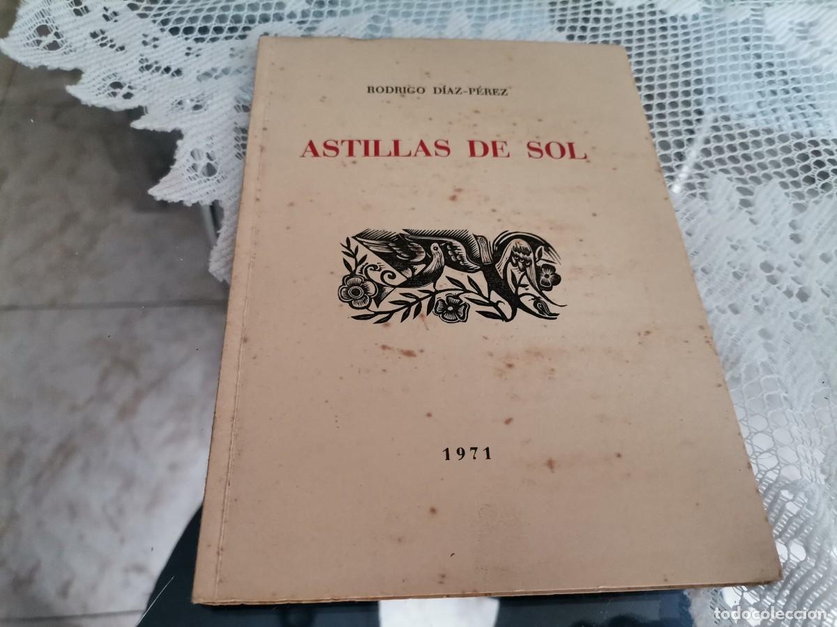 Livres d'occasion: ASTILLAS DE SOL RODRIGO D&Iacute;AZ P&Eacute;REZ PALMA DE MALLORCA 1&ordf; ED. 1971