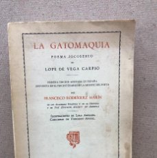 Libros de segunda mano: LA GATOMAQUIA / POEMA JOCOSERIO DE LOPE DE VEGA CARPIO / FRANCISCO RODRÍGUEZ MARÍN / FACSÍMIL /