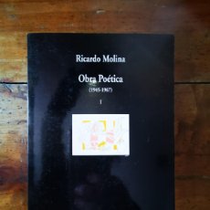 Libros de segunda mano: MOLINA, RICARDO. OBRA POÉTICA. I: (1945-1967); II: POESÍA PÓSTUMA. Lote 397806469