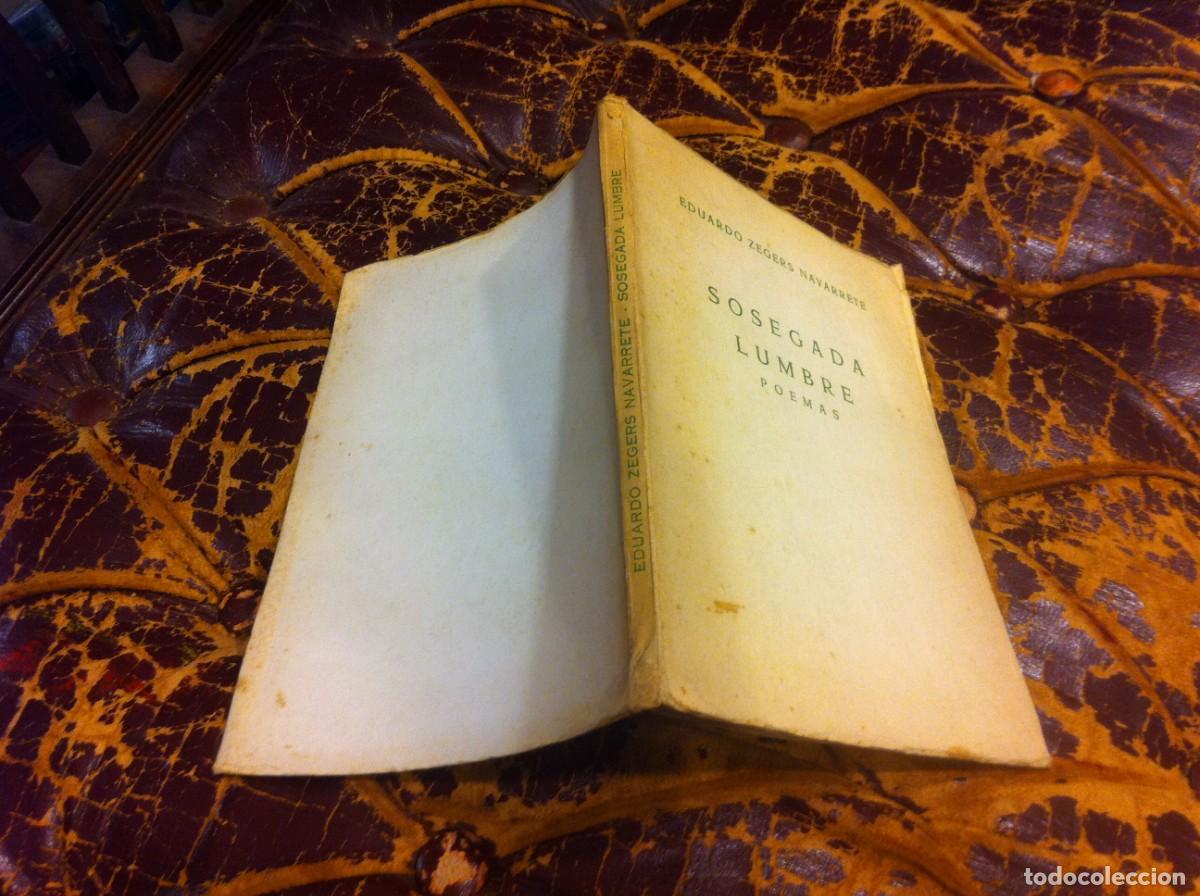 Libri di seconda mano: EDUARDO ZEGERS NAVARRETE. SOSEGADA LUMBRE. POEMAS. 1956 (FIRMADO Y DEDICADO POR EL AUTOR)