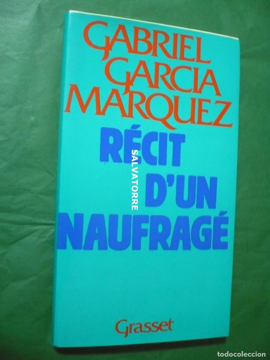 Libros de segunda mano: GABRIEL GARCIA MARQUEZ.R&Egrave;CIT D'UN NAUFRAG&Eacute;.RELATO DE UN NAUFRAGO.DEDICADO GRASSET.FRANCES.