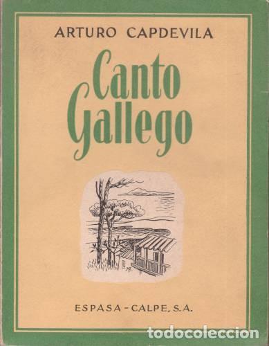 Libros de segunda mano: CAPDEVILA, ARTURO: CANTO GALLEGO - Foto 1