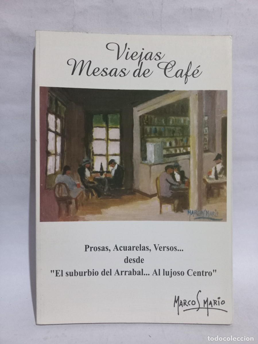 Second hand books: Marco Mario - Viejas Mesas de Caf&eacute; - Primera edici&oacute;n - 2000