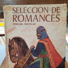 Libros de segunda mano: SELECCIÓN DE ROMANCES - EDICIÓN ESCOLAR - EDITORIAL EVEREST. Lote 401269709