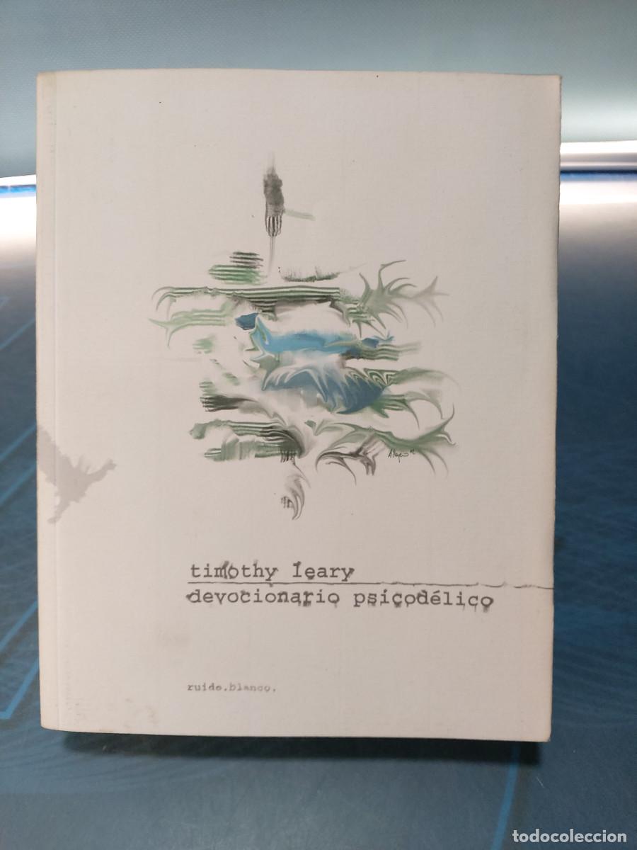 Libros de segunda mano: Devocionario psicod&eacute;lico _ Timothy Leary. - Foto 1