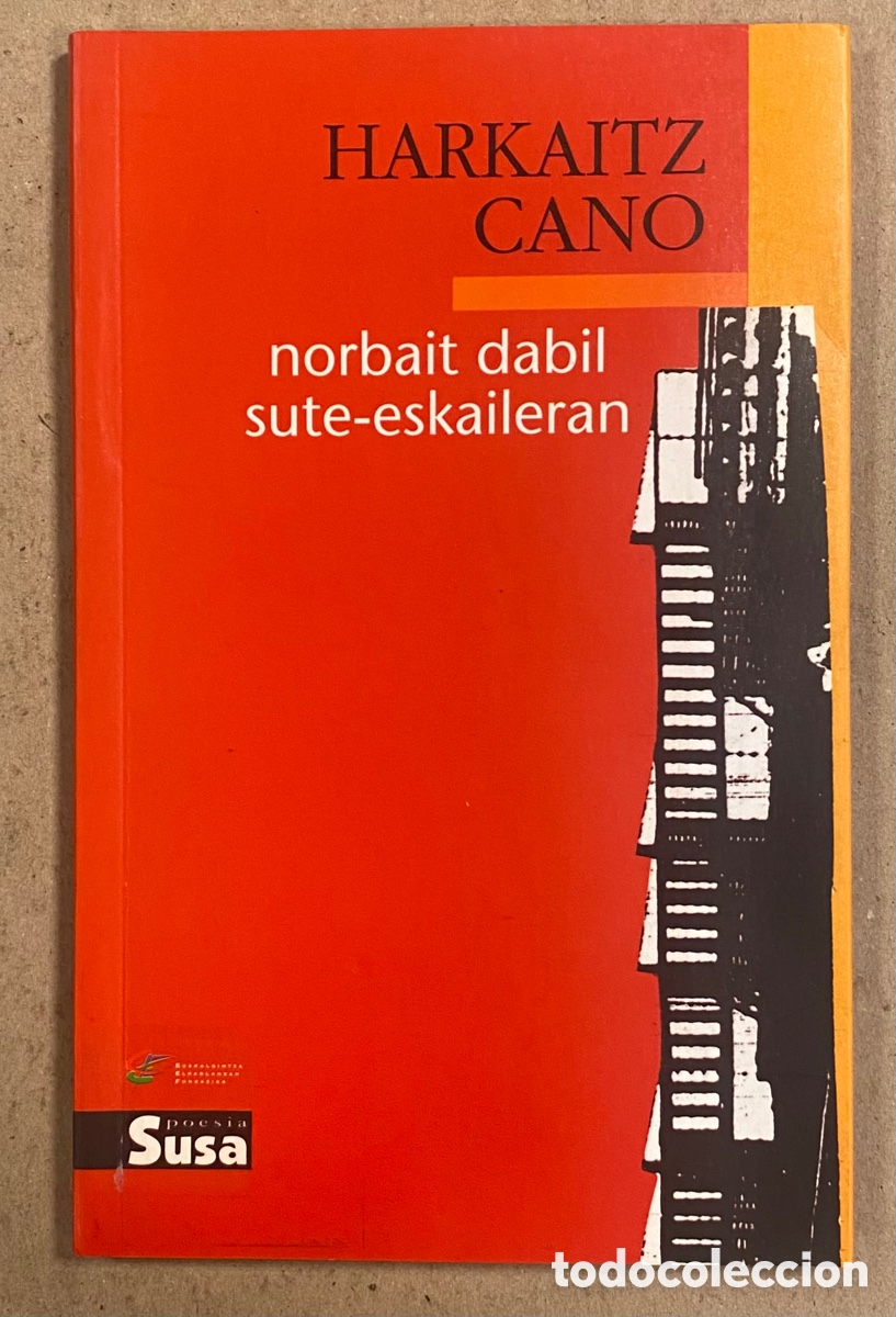 Libros de segunda mano: NORBAIT DABIL SUTE-ESKAILERAN. HARKAITZ CANO. SUSA POESIA 2001. EUSKARAZ.