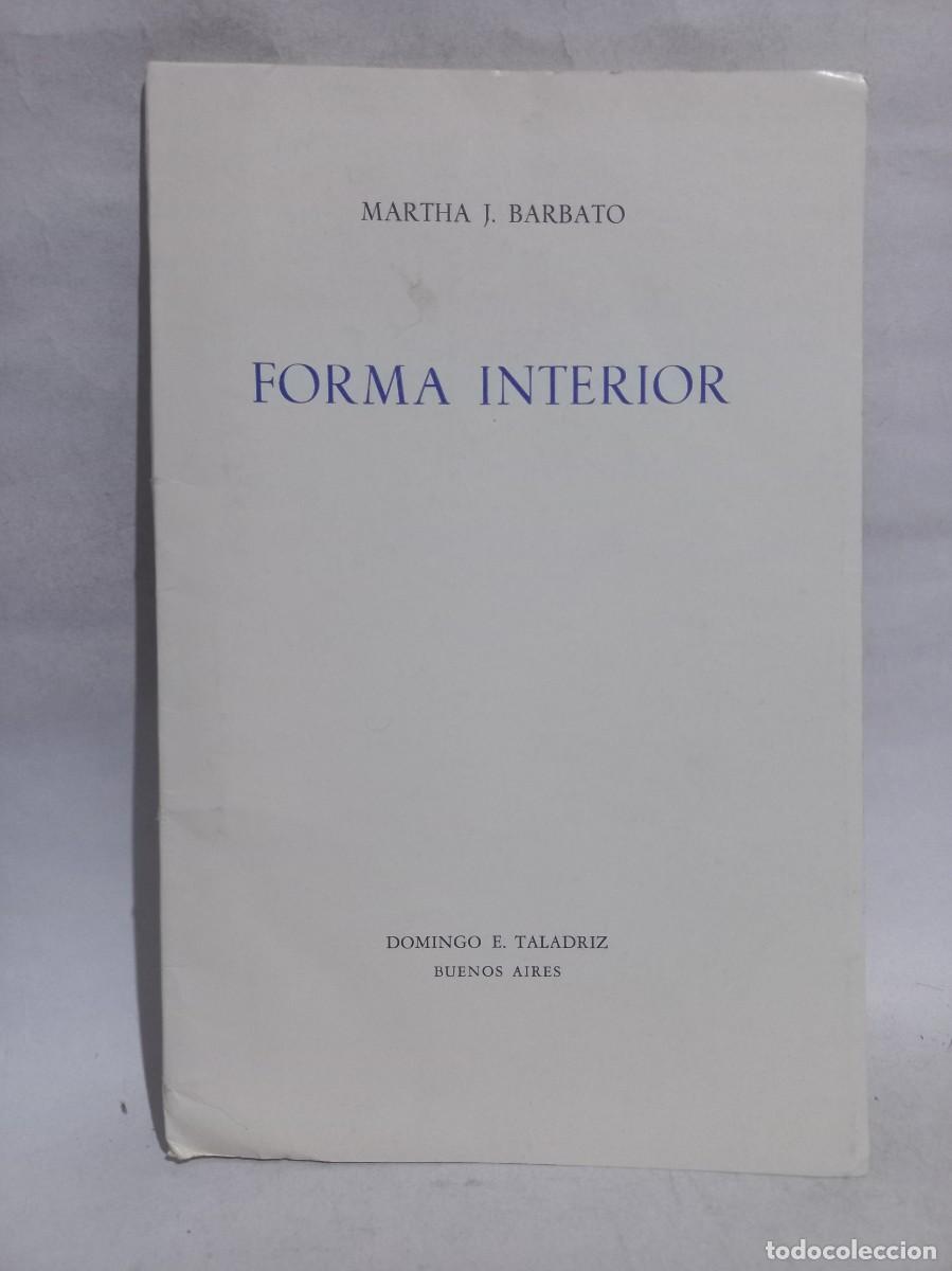 Gebrauchte B&uuml;cher: Martha J.Barbato - Forma Interior - Firmado y dedicado - Primera edici&oacute;n - 1979
