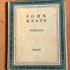Libros de segunda mano: JOHN KEATS POESIA , EDITORIAL YUNQUE. Lote 402646499