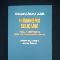 Libros de segunda mano: LIBRO HUMANISMO SOLIDARIO - REMEDIOS SANCHEZ GARCIA. Lote 402652489