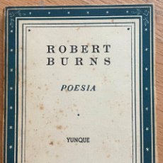 Libros de segunda mano: ROBERT BURNS POESIA, EDITORIAL YUNQUE. Lote 402906969