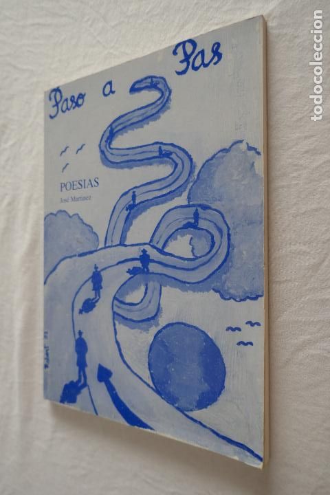 Libros de segunda mano: PASO A PAS - POEMAS - JOS&Eacute; MART&Iacute;NEZ - COMO NUEVO - Foto 3