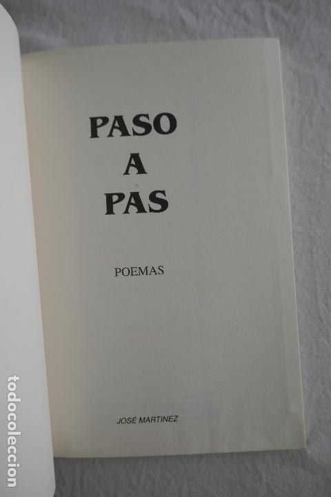 Libros de segunda mano: PASO A PAS - POEMAS - JOS&Eacute; MART&Iacute;NEZ - COMO NUEVO - Foto 5