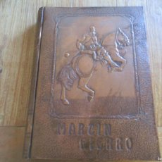Libros de segunda mano: JOSÉ HERNÁNDEZ MARTÍN FIERRO EL GAUCHO MARTÍN FIERRO. LA VUELTA DE MARTÍN FIERRO W18403