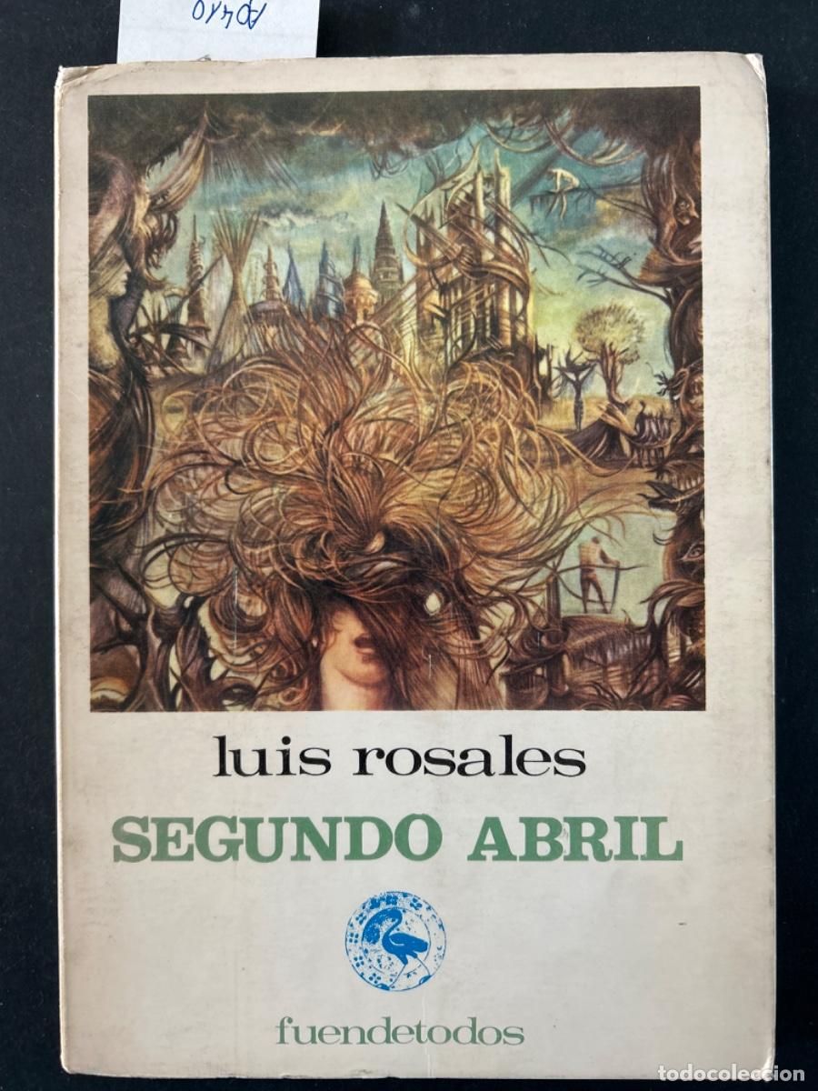 Libros de segunda mano: SEGUNDO ABRIL, LUIS ROSALES - Foto 1