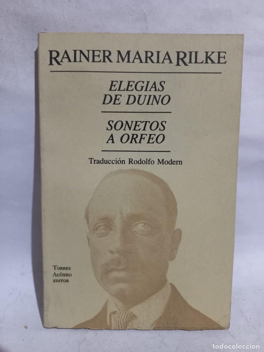 Libros de segunda mano: Rainer Maria Rilke - Eleg&iacute;as de Duino y Sonetos de Orfeo - Primera edici&oacute;n - 1985 - Foto 1