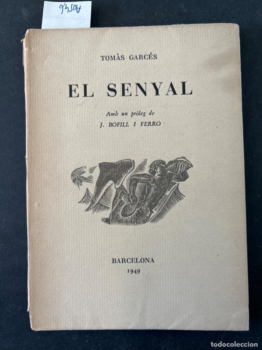 Libros de segunda mano: EL SENYAL, TOMAS GARCES - Foto 1