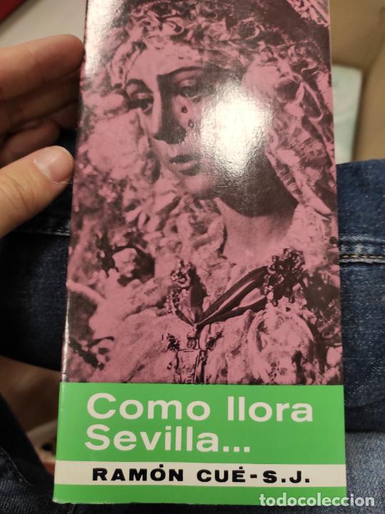 Libros de segunda mano: Como llora Sevilla / Ram&oacute;n Cue - Foto 1