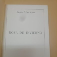 Libros de segunda mano: ROSA DE INVIERNO, CARMELO GUILLEN ACOSTA, QUINTO SUPLEMENTO DE PASARELA