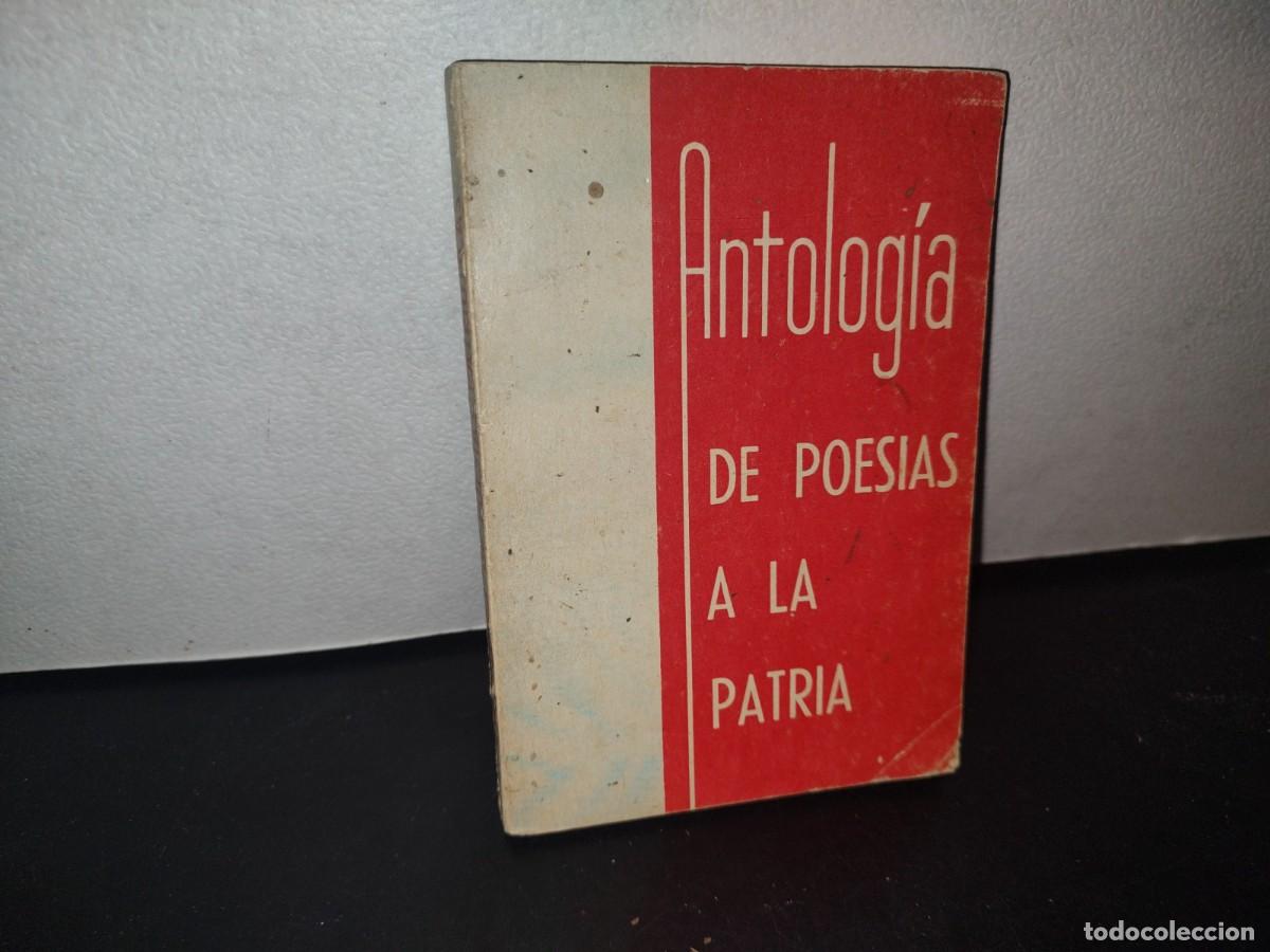 Second hand books: 71- ANTOLOG&Iacute;A DE LA POES&Iacute;A A LA PATRIA - 1974
