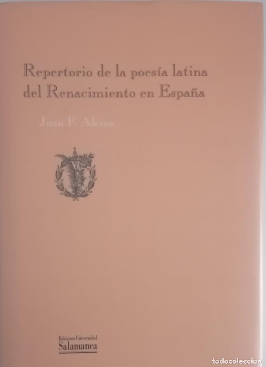 Libros de segunda mano: REPERTORIO DE LA POESIA LATINA DEL RENACIMIENTO EN ESPA&Ntilde;A JUAN F. ALCINA