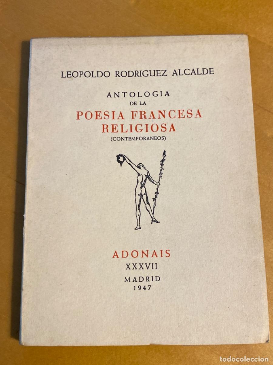Libri di seconda mano: POESIA FRANCESA RELIGIOSA LEOPOLDO RODRIGUEZ 1947 ADONAIS XXXVII EDICION LUJO EJEMPLAR NUM 32.