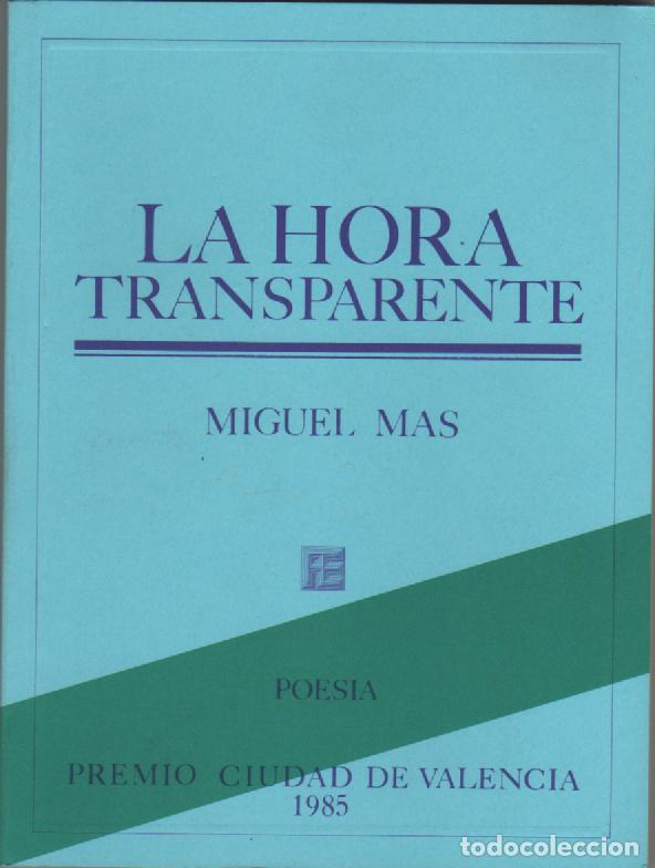 Libros de segunda mano: La hora transparente - MAS, Miguel - Foto 1