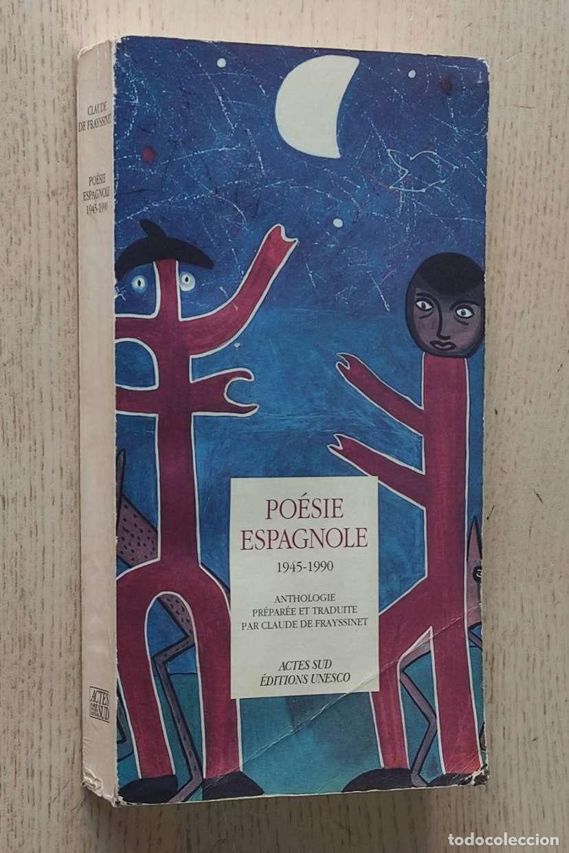 Libri di seconda mano: PO&Eacute;SIE ESPAGNOLE 1945-1990 (Anthologie) - DE FRAYSSINET, Claude (s&eacute;lection)