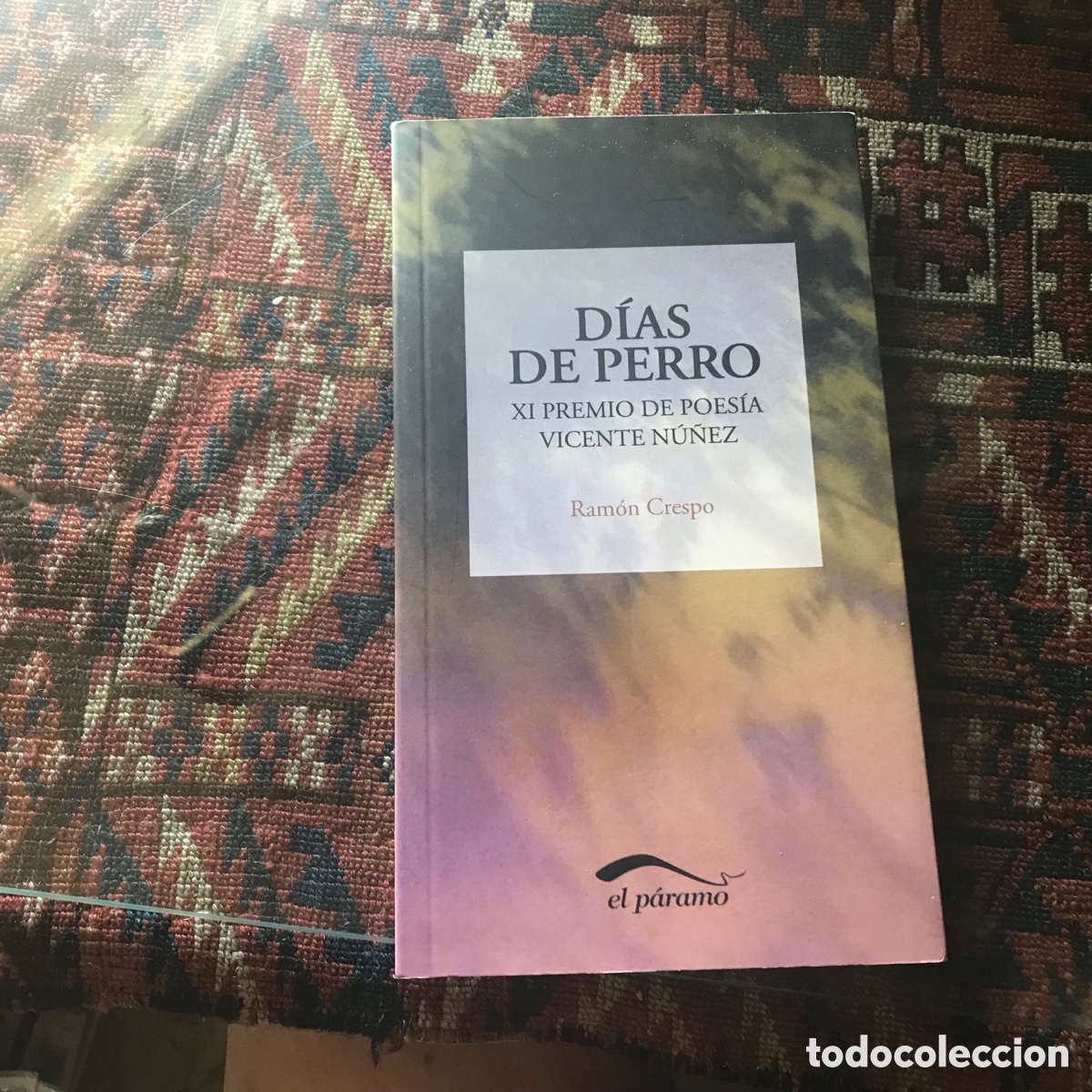 Libros de segunda mano: D&iacute;as de perro. Ram&oacute;n Crespo. El P&aacute;ramo. Dif&iacute;cil y buscado - Foto 1