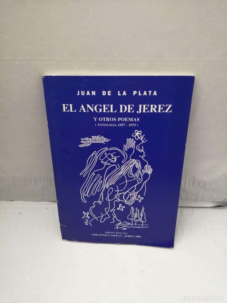 Gebrauchte B&uuml;cher: El &Aacute;ngel de Jerez y otros poemas: Antolog&iacute;a 1957-1975 (Dedicatoria y firma aut&oacute;grafa de autor)