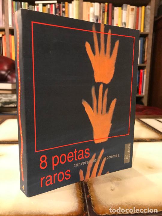 Libros de segunda mano: 8 Poetas raros. Conversaciones y poemas.