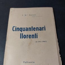 Libros de segunda mano: CINQUQNTENARI LLORENTÍ- OBRA POÉTICA- JOSE MARIA BAYARRI- 1911- 1961 - VALENCIA