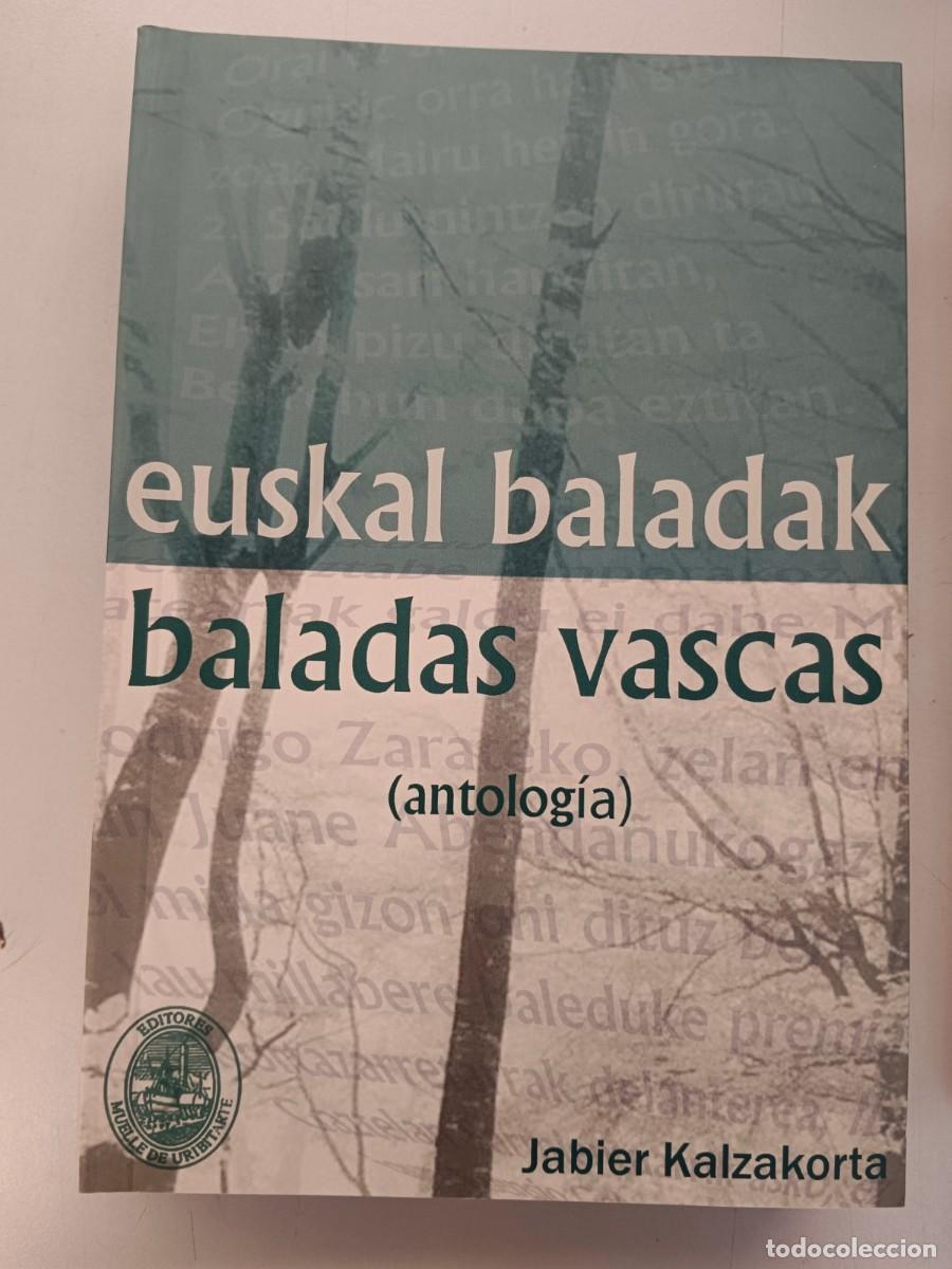 Libros de segunda mano: BALADAS VASCAS (ANTOLOGIA) - EUSKAL BALADAK - Jabier Kalzakorta