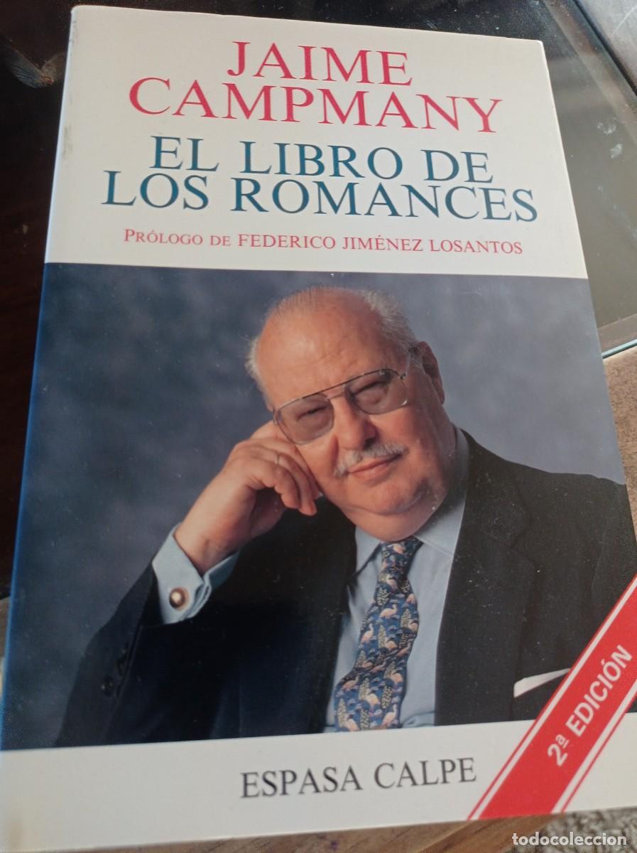 Libros de segunda mano: EL LIBRO DE LOS ROMANCES JAIME CAMPMANY PR&Oacute;LOGO FEDERICO JIM&Eacute;NEZ LOSANTOS REF. UR - Foto 1