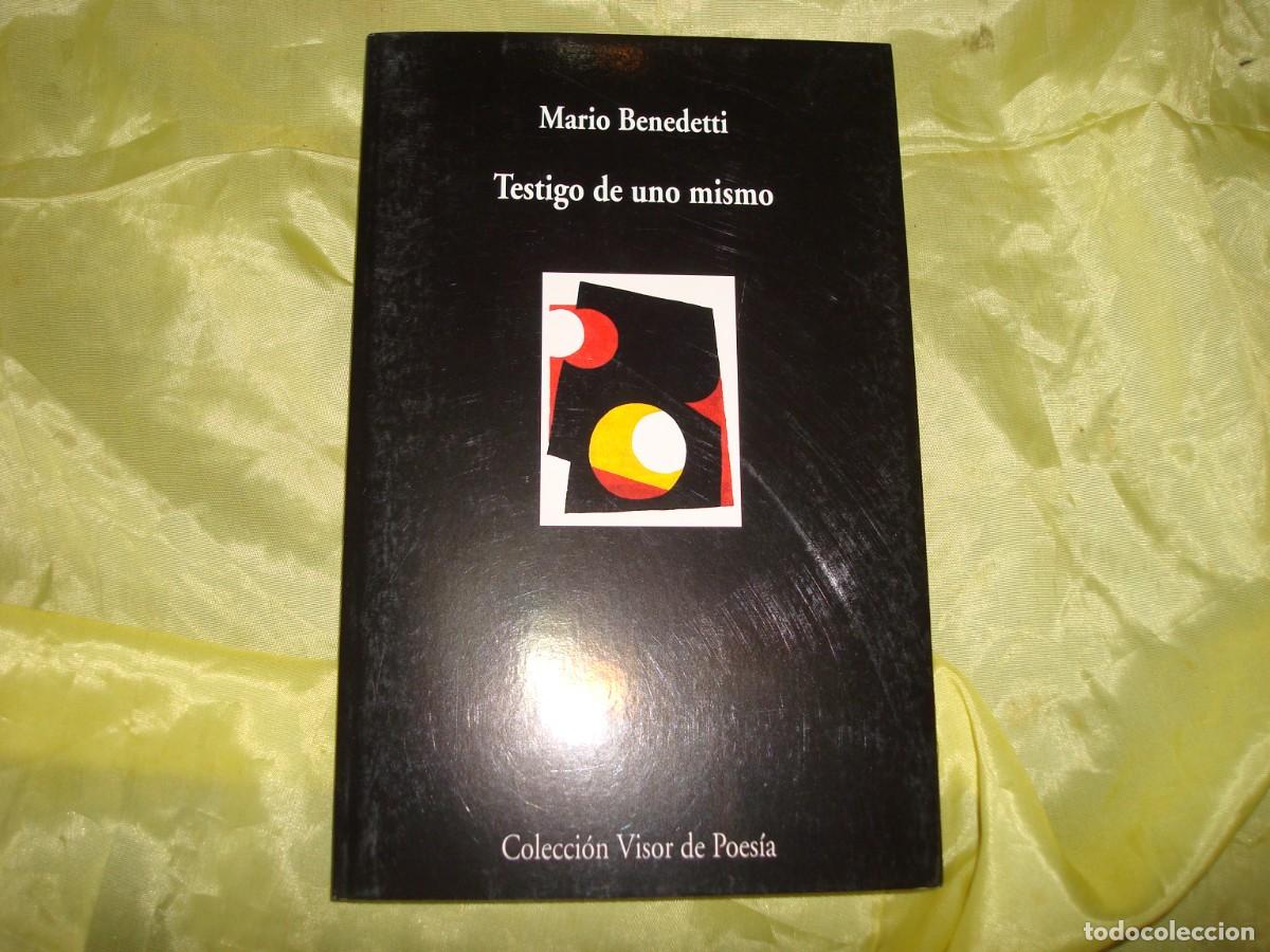 Libros de segunda mano: MARIO BENEDETTI. TESTIGO DE UNO MISMO. VISOR LIBROS, 2009 - Foto 1