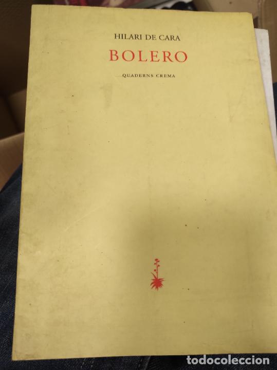 Libros de segunda mano: BOLERO (HILARI DE CARA) - Foto 1